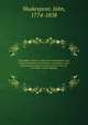 Muntakhbt-i-hind, or, selections in Hindustani, with verbal translations in particular vocabularies, and a grammatical analysis of some parts, for the use of students of the language. 1, Shakespear, John, 1774-1858 