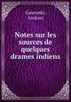 Notes sur les sources de quelques drames indiens, Gawroski, Andrzej 