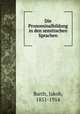 Die Pronominalbildung in den semitischen Sprachen, Barth, Jakob, 1851-1914 