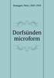 Dorfsunden microform, Rosegger, Peter, 1843-1918 
