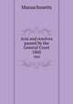 Acts and resolves passed by the General Court. 1860, Massachusetts 