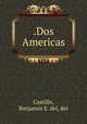 .Dos Americas, Benjamin E. del Castillo 
