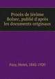 Proces de Jerome Bolsec, publie d