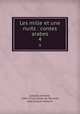 Les mille et une nuits : contes arabes. 4, Galland, Antoine, 1646-1715,Caussin de Perceval, Jean Jacques Antoine 