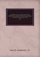 Catalogue no. 110 : general supplies and equipment for railroads, steamships, contractors, mill, mines, power plants, machine shops and all other forms of industrial activity. 1917, Geo. B. Carpenter & Co 