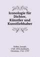 Iconologie fur Dichter, Kunstler und Kunstliebhaber, Joseph Stober 