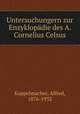 Untersuchungern zur Enzyklopadie des A. Cornelius Celsus, Kappelmacher, Alfred, 1876-1932 
