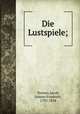Die Lustspiele;, Terence,Jacob, Johann Friedrich, 1792-1854 