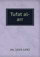 Tufat al-arr, Jm, 1414-1492 