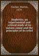 Nephritis; an experimental and critical study of its nature, cause and the principles of its relief, Fischer, Martin, 1879- 