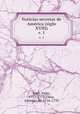 Noticias secretas de Amrica (siglo XVIII). v. 1, Juan, Jorge, 1713-1773,Ulloa, Antonio de, 1716-1795 