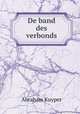 De band des verbonds, Abraham Kuyper 