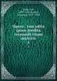 Opera : tam edita quam inedita recensuit vitam auctoris. 1, Laski, Jan, 1499-1560,Kuyper, Abraham, 1837-1920 