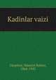 Kadinlar vaizi, Huseyin Rahmi Gurpinar 