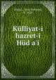 Kulliyat-i hazret-i Hud a