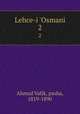 Lehce-i `Osmani. 2, Ahmad Vafik, pasha, 1819-1890 