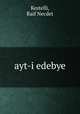 ayt-i edebye, Kestelli, Raif Necdet 