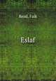 Eslaf, Read, Faik 