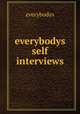 everybodys self interviews, everybodys 
