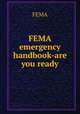 FEMA emergency handbook-are you ready, FEMA 