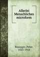 Allerlei Menschliches microform, Rosegger, Peter, 1843-1918 