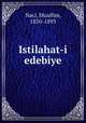 Istilahat-i edebiye, Naci, Muallim, 1850-1893 