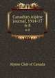 Canadian Alpine journal, 1914-17. 6-8, Alpine Club of Canada 