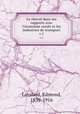 Le cheval dans ses rapports avec l`conomie rurale et les industries de transport. v.1, Lavalard, Edmond, 1839-1916 