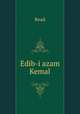 Edib-i azam Kemal, Read 