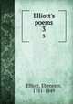 Elliott`s poems. 3, Elliott, Ebenezer, 1781-1849 