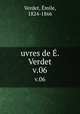 uvres de . Verdet. v.06, E?mile Verdet 
