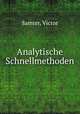 Analytische Schnellmethoden, Samter, Victor 