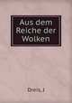 Aus dem Reiche der Wolken, J. Dreis 