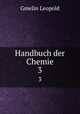 Handbuch der Chemie. 3, Gmelin Leopold 