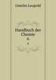 Handbuch der Chemie. 6, Gmelin Leopold 
