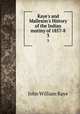 Kaye`s and Malleson`s History of the Indian mutiny of 1857-8. 3, Kaye John William 