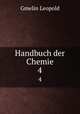 Handbuch der Chemie. 4, Gmelin Leopold 