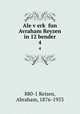 Ale verk fun Avraham Reyzen in 12 bender. 4, 880-1 Reisen, Abraham, 1876-1953 