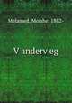 V?anderv?eg, Melamed, Moishe, 1882- 