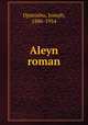 Aleyn roman, Opatoshu, Joseph, 1886-1954 