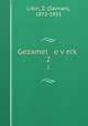 Gezamel e verk. 2, Libin, Z. (Zalman), 1872-1955 