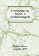 Heymishe un noen e dermonungen, Papiernikow, Joseph, 1899- 