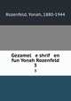Gezamel e shrif en fun Yonah Rozenfeld. 3, Rozenfeld, Yonah, 1880-1944 