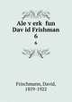 Ale v?erk? fun Dav?id Frishman, Frischmann, David, 1859-1922 