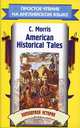 American Historical Tales. Популярная история, Morris Ch. 