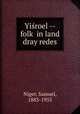 Yiroel -- folk in land dray redes, Niger, Samuel, 1883-1955 
