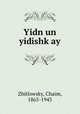 Yidn un yidishk?ay, Zhitlowsky, Chaim, 1865-1943 