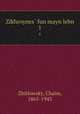 Zikhroynes fun mayn lebn. 1, Zhitlowsky, Chaim, 1865-1943 