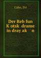 Der Reb fun K?otsk? drame in dray ak? n, Cahn, Zvi 