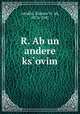 R. Ab un andere ksovim, 